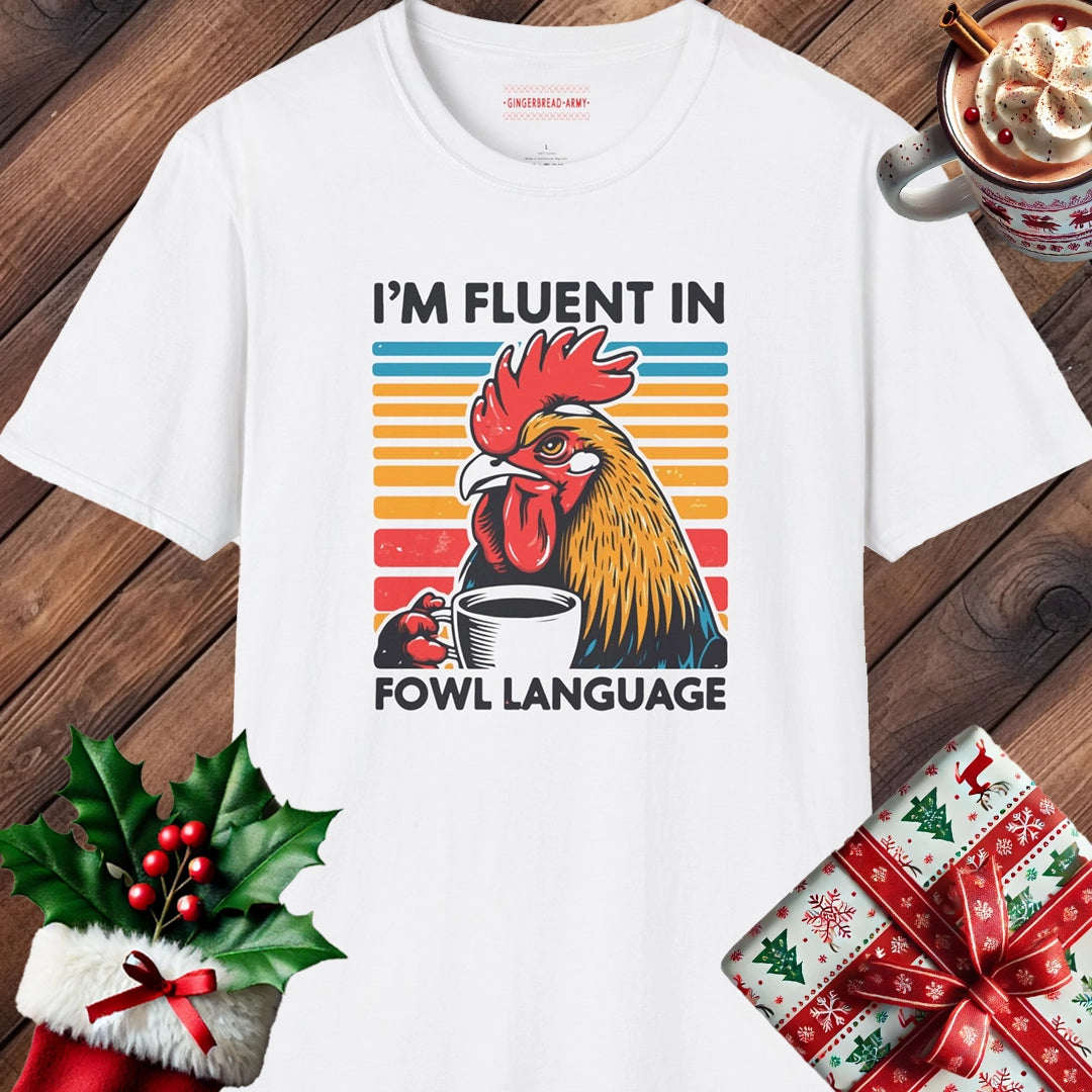 Fluent In Fowl Language