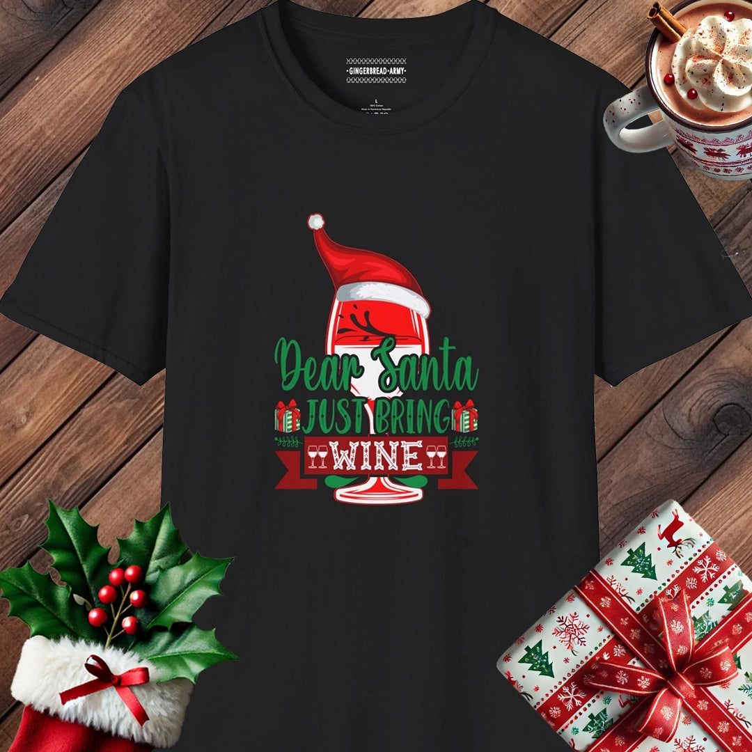 Dear Santa Just Bring Wine