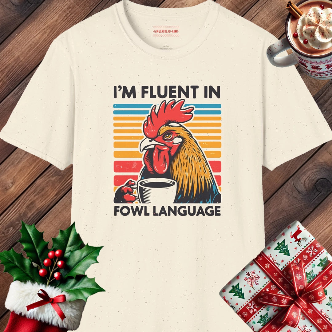 Fluent In Fowl Language