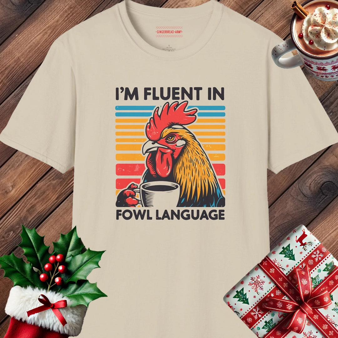 Fluent In Fowl Language