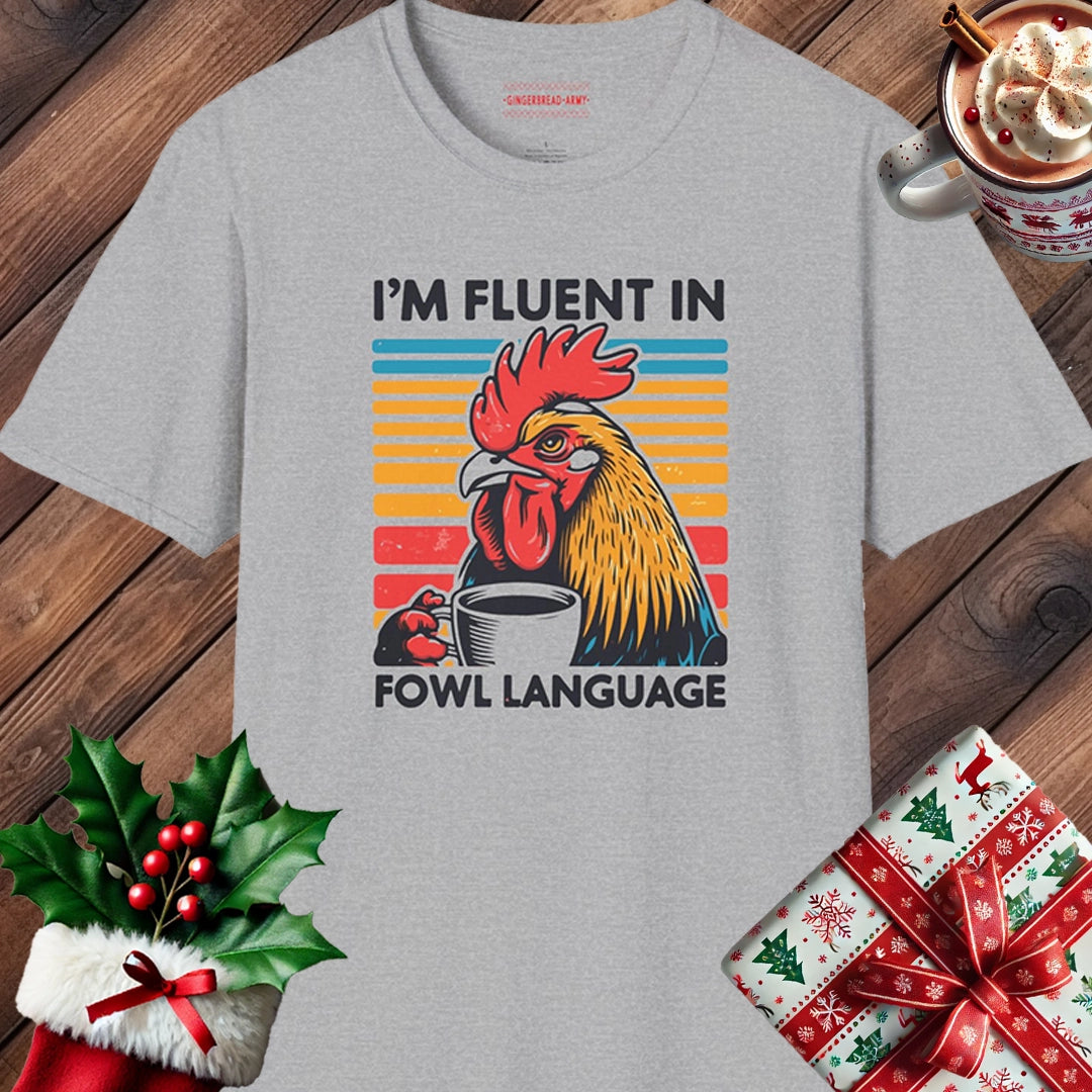 Fluent In Fowl Language